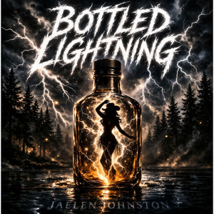 Bottled Lightning by Jaelen Johnston