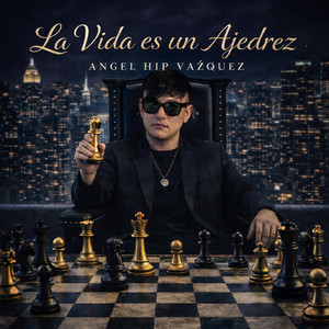 La vida es un ajedrez by Ángel Hip Vazquez