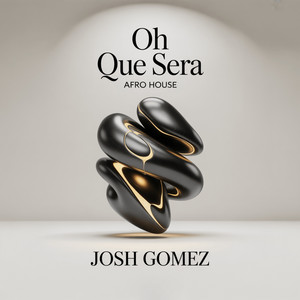 Oh Que Sera (Afro House) by Josh Gomez