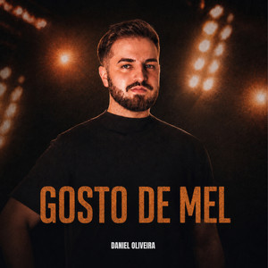 Gosto de Mel by Daniel Oliveira