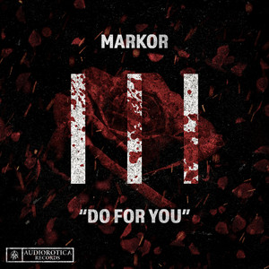 Do For You by Markor