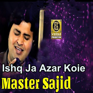 Master Sajid - Dukh Sahan Jehro Na Thaw