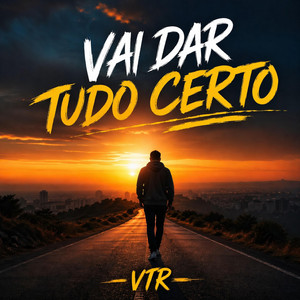 Vai Dar Tudo Certo by VTR