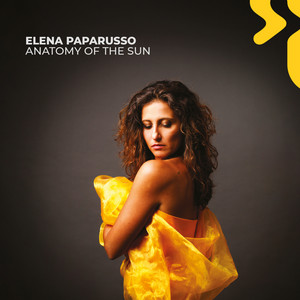 Anatomy of the Sun — Elena Paparusso