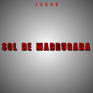 Sol de Madrugada by Erkag