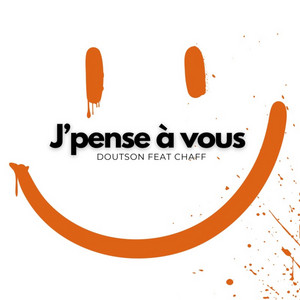 J'Pense à Vous - Radio Edit by Doutson, Chaff