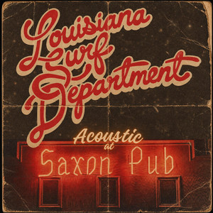 Rollin' In My Sweet Baby's Arms (Acoustic at Saxon Pub, 1/3/26) by Louisiana Surf Department