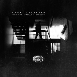 Say Nothin - Extended Mix by Jubei, Flowdan