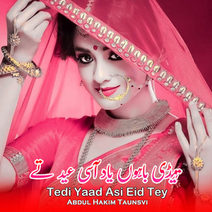 Abdul Hakim Taunsvi - Tedi Yaad Asi Eid Tey