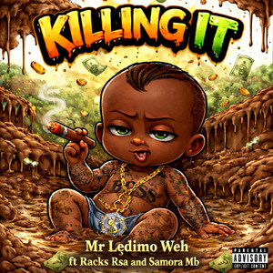 Killing it by Mr Lędimo Węh, Racks Rsa, Samora Mb