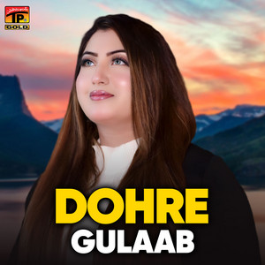 Gulaab - Dohre