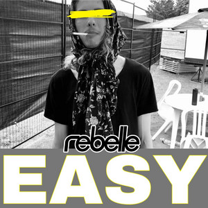 Easy by REBELLE