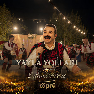 Yayla Yolları by Selami Ferses