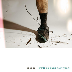 We'll Be Back Next Year by Rookus