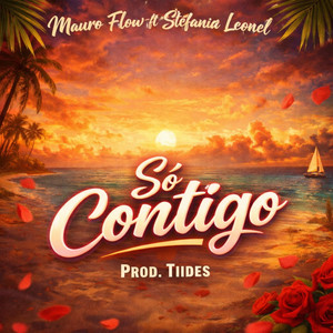 Mauro Flow - Só Contigo (feat. Stefânia Leonel)
