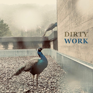 Dirty Work by Son Of The Velvet Rat