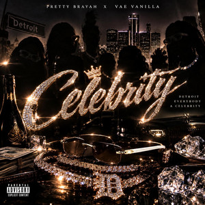 Celebrity by Pretty Brayah, Vae Vanilla