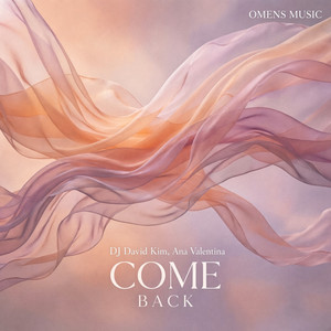 Come Back by DJ David Kim, Ana Valentina
