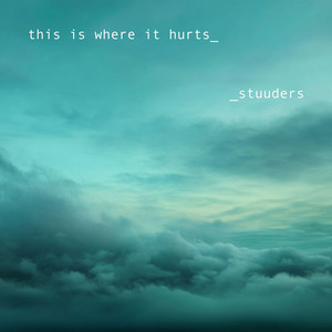 this is where it hurts by STUUDERS