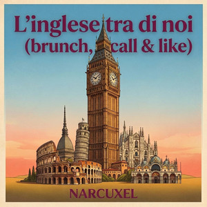 L'inglese tra di noi (brunch, call & like) by narcuxel