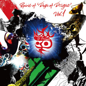 Spirit of 'Days of Delight' vol.1 — Various Artists