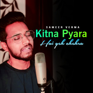 Kitna Pyara Hai Yeh Chehra
