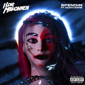 Spendin' (feat. Gucci Mane) by ILOVEMAKONNEN, Gucci Mane