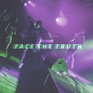 face the truth by Mad Rabbits, Dominik D. from Pyromann
