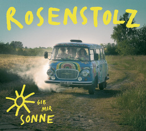 Rosenstolz - Gib mir Sonne (Radio Version)