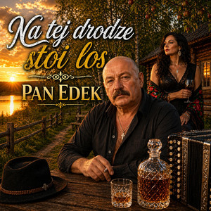 Na tej drodze stoi los by Pan Edek