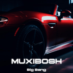 Big Bang by MUXIBOSH