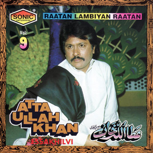 Atta Ullah khan Essakhailvi - Raatan lambiyan Raata