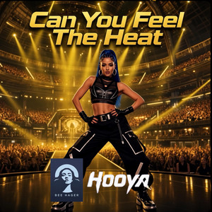Can You Feel The Heat by Bee Hager, Hooya