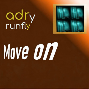Move On by Adry Runfly