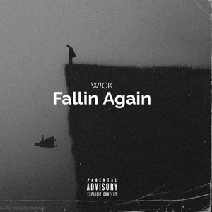 Fallin Again by W!CK