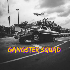 Gangster Squad by Gang Ent