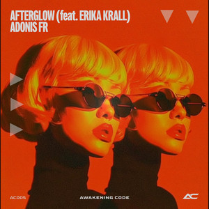 Afterglow by Adonis FR, Erika Krall