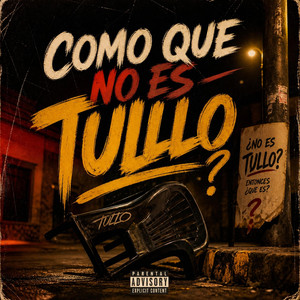 COMO QUE NO ES TULLO by YAJAIRA