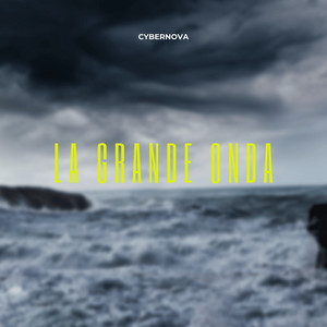 La Grande Onda by CYBERNOVA