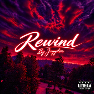 REWIND by Jayyden