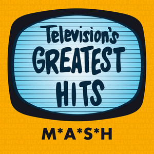 Television's Greatest Hits Band - M*a*S*H