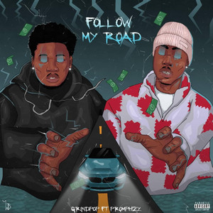 Follow My Road by GrindPop, Promphizy