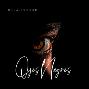 Ojos Negros by Mila Sorren