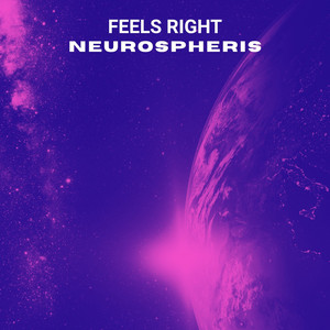Feels Right by Neurospheris