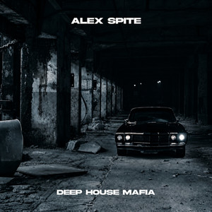Deep House Mafia by Alex Spite