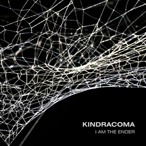 Kindracoma — I Am The Ender