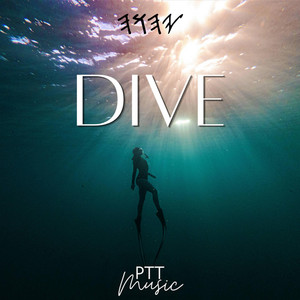 Dive by PTT Music