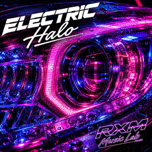 Electric Halo by RXM Music Lab