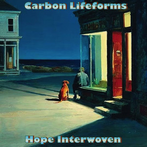 Hope Interwoven by Carbon Lifeforms