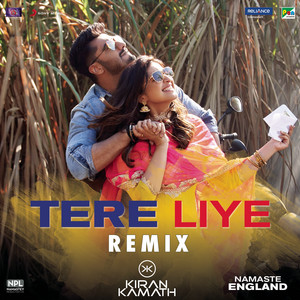 Tere Liye [Remix by DJ Kiran Kamath (From 